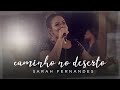 Caminho No Deserto - Sarah Fernandes - Cifra Club