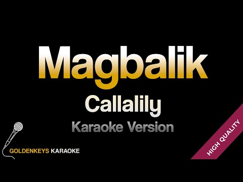 Callalily - Magbalik (HQ Karaoke)