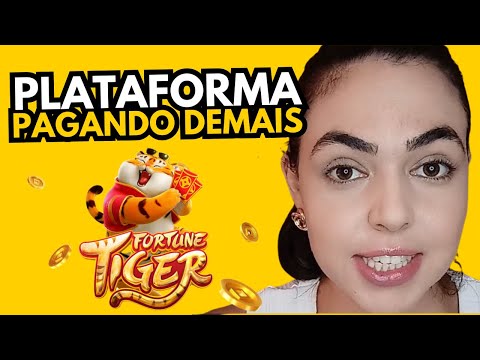 PLATAFORMA NOVA - GANHE MUITO NO FORTUNE TIGER COM ESSA PLATAFORMA NOVA