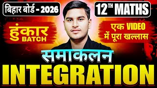 🔥 CLASS 12TH MATHS | INTEGRATION ONE-SHORT | HUNKAR BATCH ASHUTOSH SIR | #BIHARBOARD2026 ✅