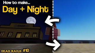 Day/Night + Tripometer - Dead Rails Tutorial #10