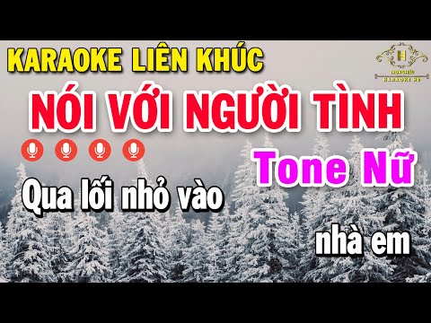 Karaoke Liên Khúc Nhạc Sống Bolero Tone Nữ |- Nói Với Người Tình – Duyên Phận