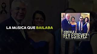 Raulin Rodriguez - Homenaje a Fey Estevez (2025)