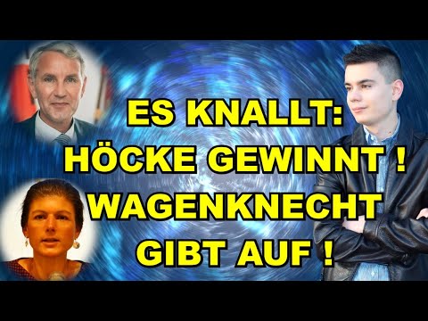 HÖCKE GEWINNT! Wagenknecht GIBT AUF!