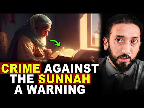 The Crime Against the Sunnah Of Prophet - A Warning By Nouman Ali Khan