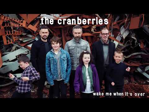 The Cranberries - Wake Me When It's Over (Official Audio)