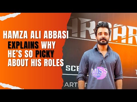 Hamza Ali Abbasi Explains why he's so picky about his roles | Faraar | Exclusive #faraardrama