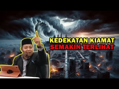 Ngeri....Kedekatan Kiamat Semakin Terlihat - Ustadz Muhammad Ridwan