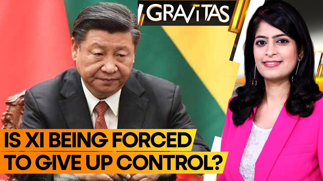 Gravitas: China’s Xi Jinping is falling from his pedestal, here are the details