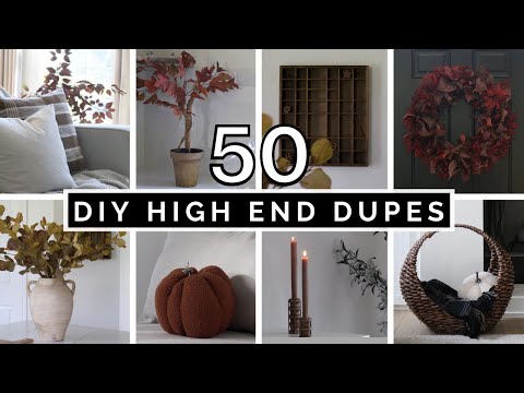 50 DIY FALL HIGH END DUPES ON A BUDGET