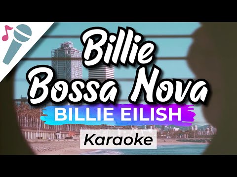 Billie Eilish – Billie Bossa Nova – Karaoke Instrumental (Acoustic)