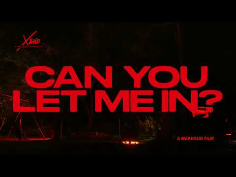 X&ND  - Can You Let Me In? ft. Marlo Rex (Official Video)