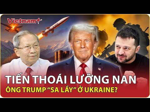 ĐIỂM NÓNG QUỐC TẾ: Ông Trump muốn “dứt áo ra đi”, nhưng Ukraine đâu dễ buông tay? | VNP