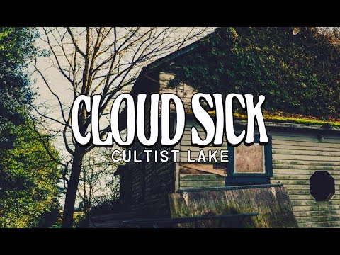 Cloud Sick - "Cultist Lake" (Official Music Video) | BVTV Music