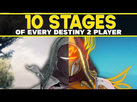 The 10 Stages of Every Destiny 2 Player