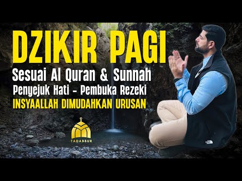 DZIKIR PAGI Pembuka Rezeki | Sesuai Quran dan Sunnah | Morning Doa Mustajab | Ismail Al Qadi