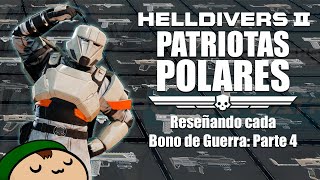 [Helldivers 2] Patriotas Polares: Reseñando Todos los Bonos de Guerra (Parte 4)