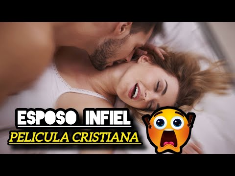 PELÍCULA CRISTIANA ESPOSO INFIEL COMPLETA EN ESPAÑOL