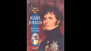 Karl Johan - Kjell Arnljot Wig