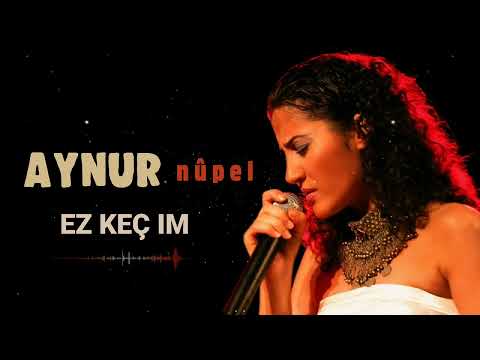 Aynur Doğan - Ez Keç Im I Nûpel