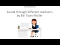 Sound Transmission Through Different Mediums