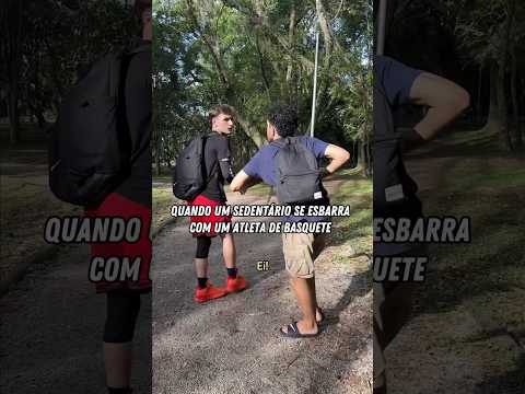 SEDENTÁRIO X BASQUETEIRO