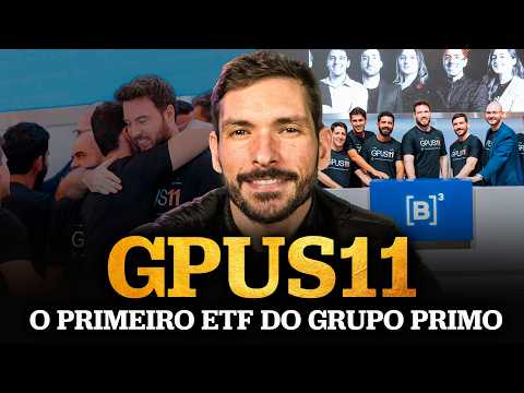 GPUS11: O PRIMEIRO ETF DO GRUPO PRIMO | O melhor ETF para investir no exterior?