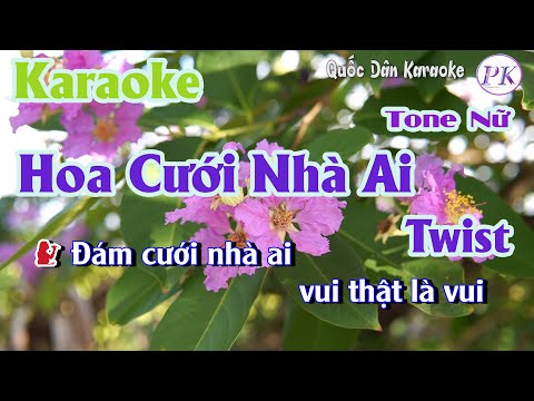 Karaoke Hoa Cưới Nhà Ai | Twist | Tone Nữ (Gm,Tp:120) | Quốc Dân Karaoke