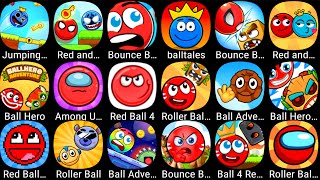 Red Ball 4,Roller Ball X,Roller Ball 6,Red Ball 5,Red Ball 6,Red Ball 8,Red Ball 7,Red Ball 9.......