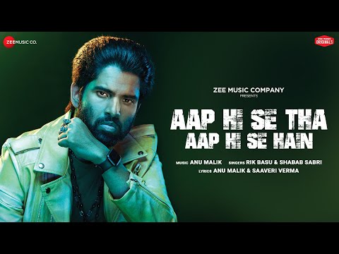 Aap Hi Se Tha Aap Hi Se Hain | Anu Malik | Rik Basu & Shabab Sabri | A Zee Music Co x ZeeTV collab
