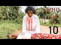 Who Am I  Mimi Ni Nani Part 10