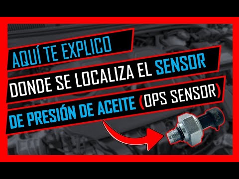 ✅ Donde Va El SENSOR DE PRESIÓN De ACEITE Del Motor (Ubicación Del Sensor De Presión de Aceite OPS)🔥