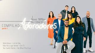 ADORADORES | NOVO TEMPO IN CONCERT | PARTE 1