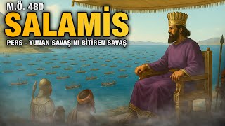 Salamis Deniz Muharebesi (M.Ö 480) | Antik Dönem Pers - Yunan Savaşı