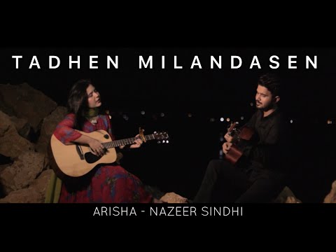 Tadhen Milandasen | Arisha | Nazeer Sindhi (official video)