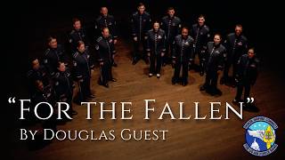 For the Fallen - By Douglas Guest, Featuring The Singing Sergeants