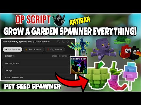 [☀️] GROW A GARDEN SCRIPT PET SPAWNER & SEED & EGG SPAWNER | EGG DETECTOR | DUPE | PLACABLE