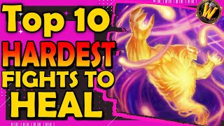 Top 10 Hardest to Heal Raid Fights
