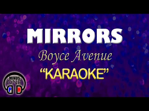 MIRRORS – Boyce Avenue (KARAOKE) Original Key