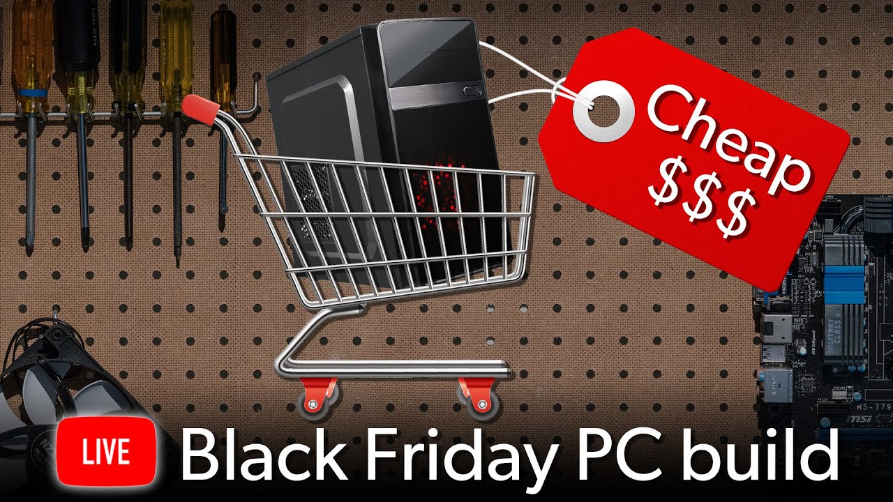 Cheapest gaming PC - Black Friday deals build