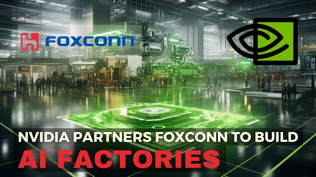 iPhone maker Foxconn Partners with Nvidia to build ‘AI Factories’ | AINews