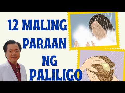 12 Maling Paraan ng Paliligo. Pero Ginagawa ng Marami - By Doc Willie Ong