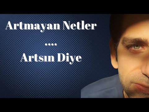 Artmayan Netler | Kanaldan Faydalanma Mevzusu