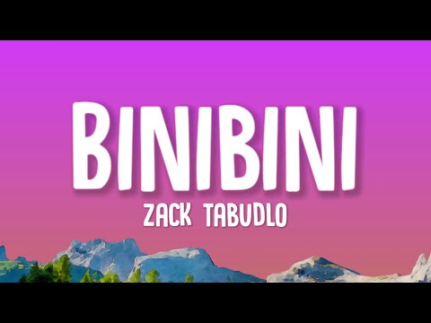 Zack Tabudlo - Binibini (Lyrics)