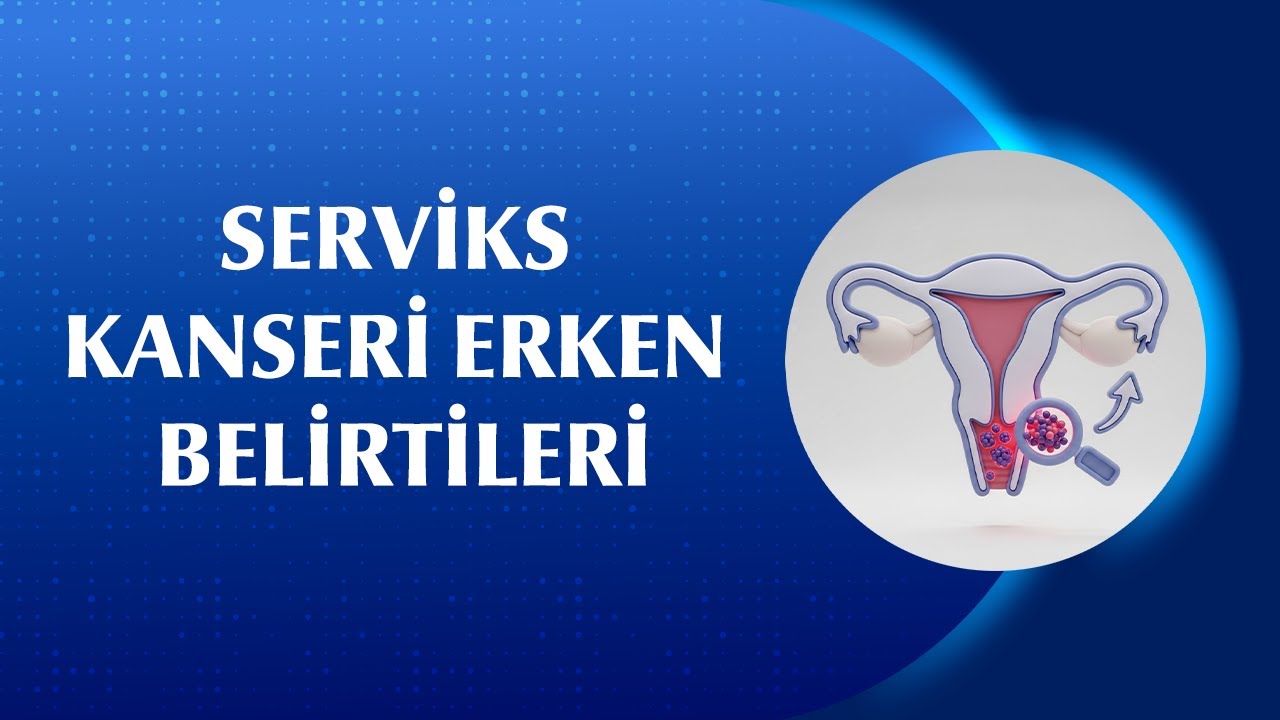 Rahim Ağzı Kanseri Erken Evrede Belirti Verir mi? Nasıl Anlaşılır?