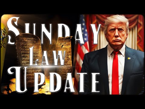 Breaking Sunday Law Update: Trump Promotes Ten Commandments - Louisiana & Oklahoma Enforce Them!