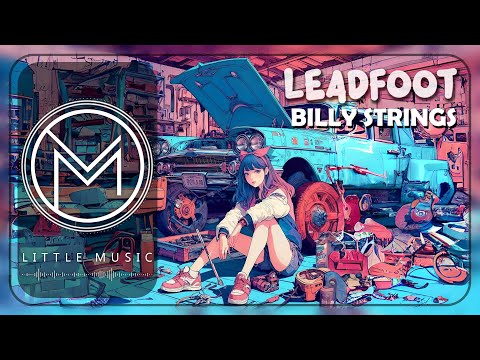 Billy Strings - Leadfoot  [Lyrics]