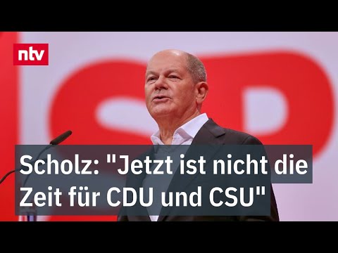 Scholz: "Jetzt ist nicht die Zeit für CDU und CSU" - Rede auf SPD-Parteitag | ntv