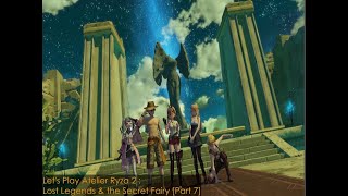 Let's play Atelier Ryza 2: Lost Legends & the Secret Fairy [Part 7] [PH]