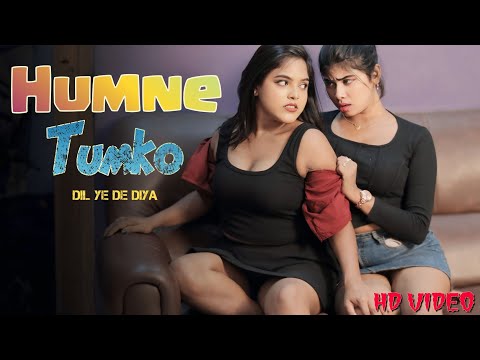 Humne Tumko Dil Ye De Diya | New Lesbian Love Story | cute love story | Old Hindi Song | LoveBEAT |